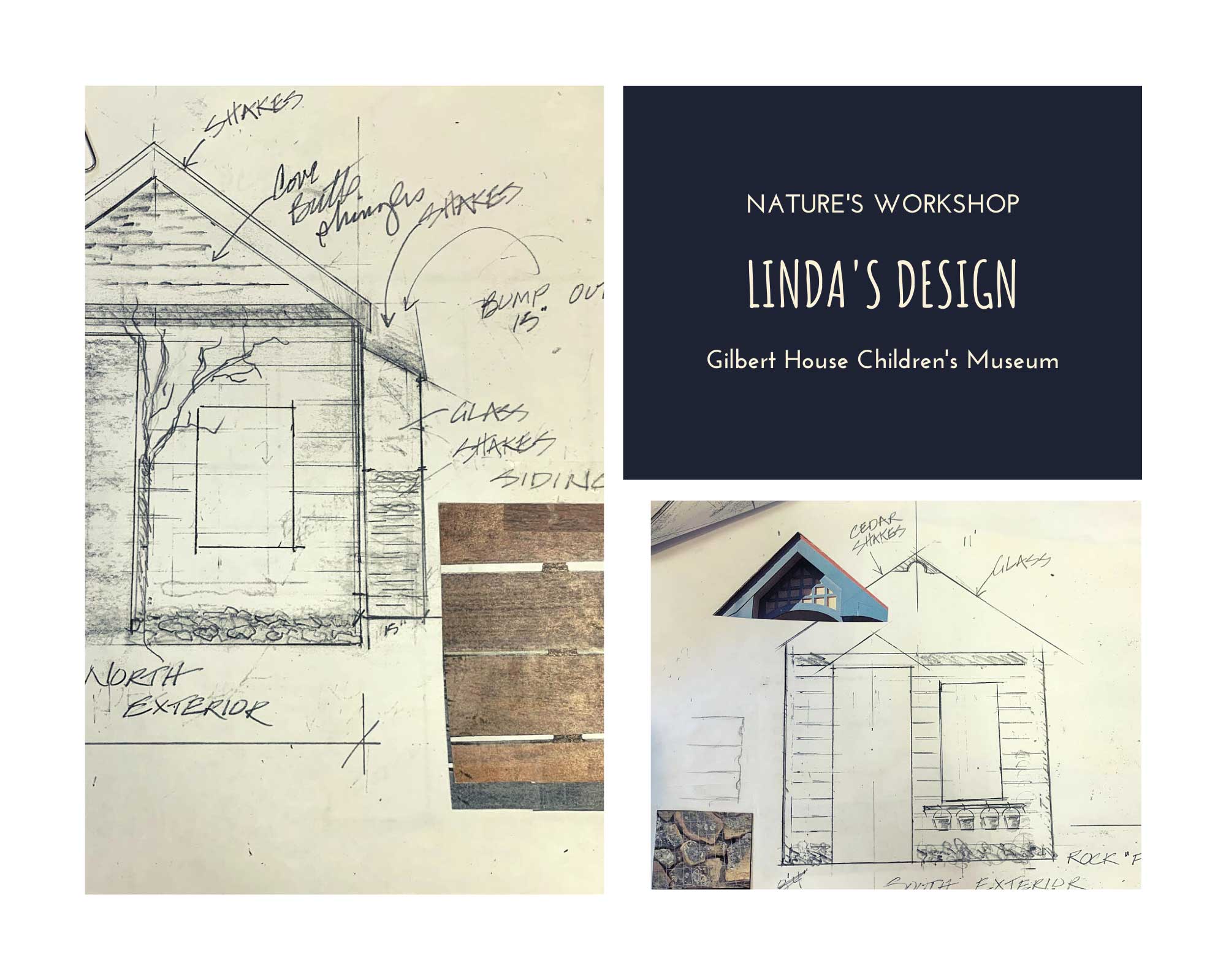 Architectural sketches for a children's museum project titled Linda's Design at Gilbert House Children's Museum.