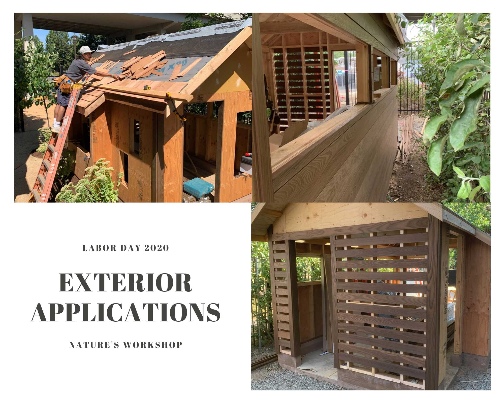 Collage showing construction work on an outdoor wooden structure, labeled Labor Day 2020, Exterior Applications.